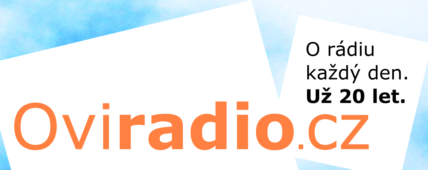 Oviradio.cz. O rádiu každý den. DAB, FM, AM, online, podcast.